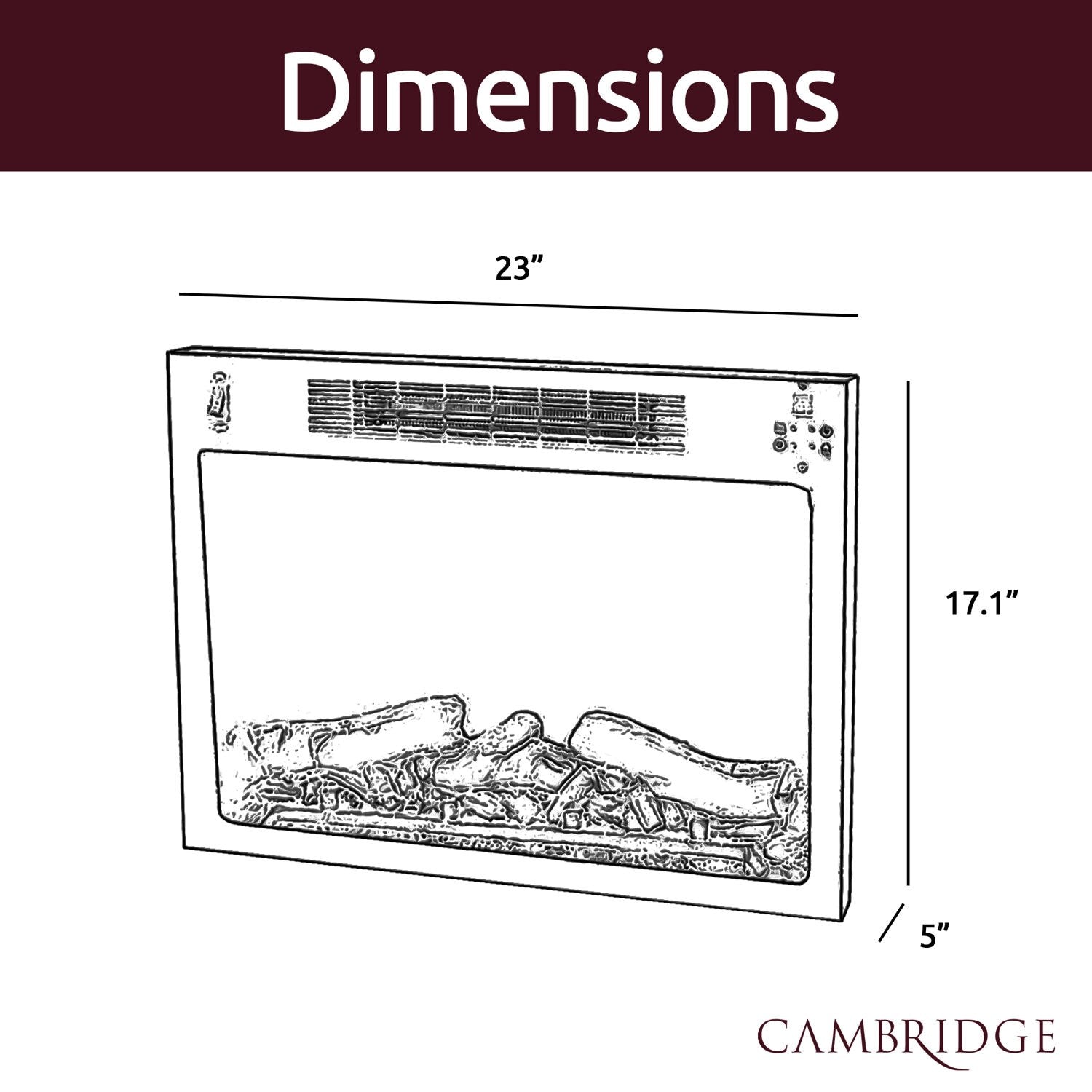Cambridge - Cambridge Fireplace Insert: 23"x18"x4.3", Remote, Logs Fireplaces - CAMINS2318-2LOG Cambridge - Cambridge Fireplace Insert: 23"x18"x4.3", Remote, Logs Fireplaces - CAMINS2318-2LOG
